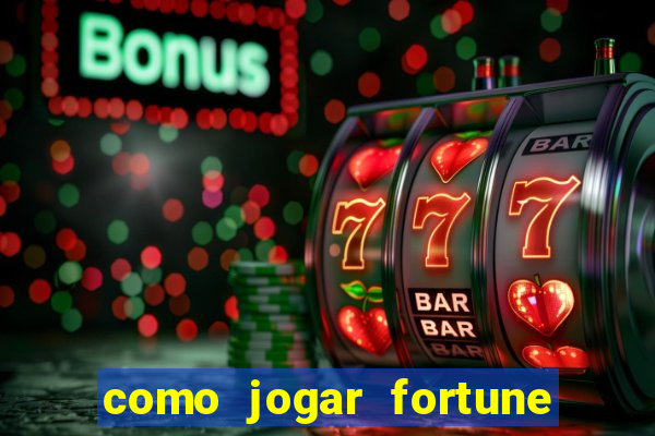 como jogar fortune tiger sem depositar